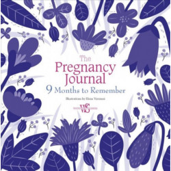 Pregnancy Journal: 9 Months to Remember