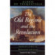 The Old Regime and the Revolution, Volume I: The Complete Text