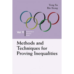 Methods And Techniques For Proving Inequalities: In Mathematical Olympiad And Competitions