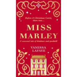 Miss Marley: A Christmas Ghost Story - a Prequel to a Christmas Carol