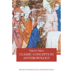 Classic Concepts in Anthropology