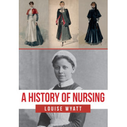 A History of Nursing