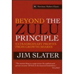 Beyond The Zulu Principle: Extraordinary Profits from Growth Shares