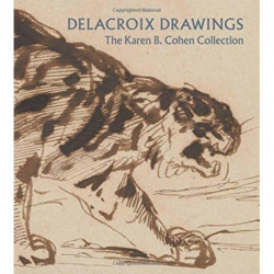 Delacroix Drawings: The Karen B. Cohen Collection