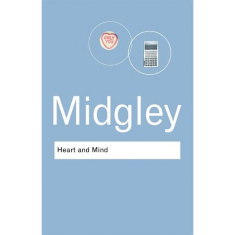 Heart and Mind: The Varieties of Moral Experience