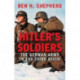 Hitler's Soldiers: The German Army in the Third Reich