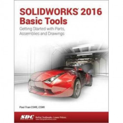 SOLIDWORKS 2016 Basic Tools