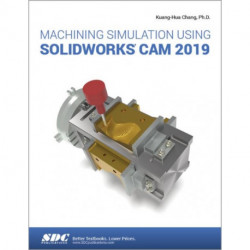 Machining Simulation Using SOLIDWORKS CAM 2019