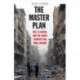 The Master Plan: ISIS, al-Qaeda, and the Jihadi Strategy for Final Victory