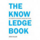 The Knowledge Book: Key Concepts in Philosophy, Science and Culture