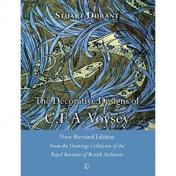 The Decorative Designs of C.F.A. Voysey: New Revised Edition: From the Drawings Collection of the Royal Institute of British Architects