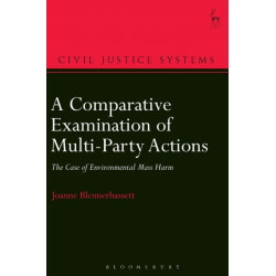 A Comparative Examination of Multi-Party Actions: The Case of Environmental Mass Harm