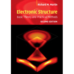 Electronic Structure: Basic Theory and Practical Methods