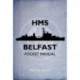 HMS Belfast Pocket Manual