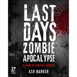 Last Days: Zombie Apocalypse: A Game of Survival Horror