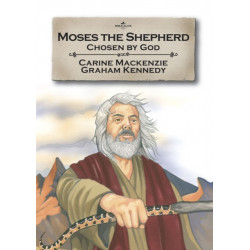 Moses the Shepherd: Chosen by God