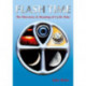 FLASH TIME: THE DISCOVERY & MEANING OF CYCLIC TIME