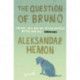 The Question of Bruno
