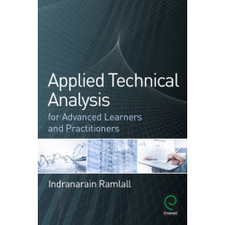Applied Technical Analysis for Advanced Learners and Practitioners