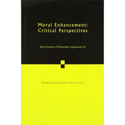Moral Enhancement: Critical Perspectives