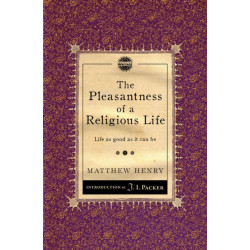 The Pleasantness of a Religious Life: Life as good as it can be