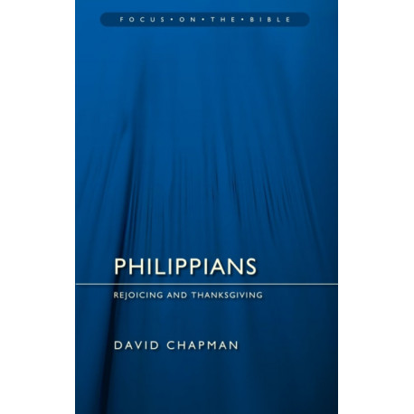 Philippians: Rejoicing and Thanksgiving: Rejoicing and Thanksgiving