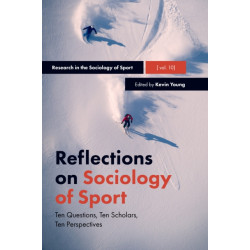 Reflections on Sociology of Sport: Ten Questions, Ten Scholars, Ten Perspectives