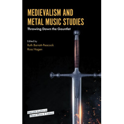 Medievalism and Metal Music Studies: Throwing Down the Gauntlet