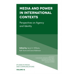 Media and Power in International Contexts: Perspectives on Agency and Identity