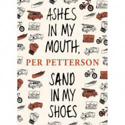 Ashes in My Mouth, Sand in My Shoes