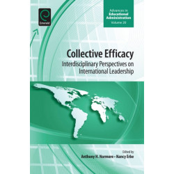 Collective Efficacy: Interdisciplinary Perspectives on International Leadership
