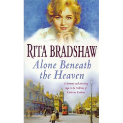Alone Beneath the Heaven: A gripping saga of escapism, love and belonging