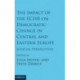 The Impact of the ECHR on Democratic Change in Central and Eastern Europe: Judicial Perspectives