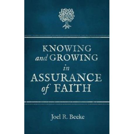 Knowing And Growing in Assurance of Faith