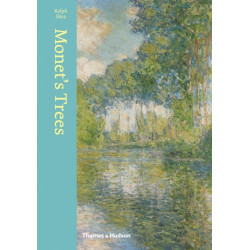 Monet's Trees: Paintings and Drawings by Claude Monet