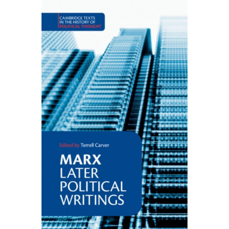 Marx: Later Political Writings