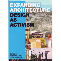Expanding Architecture: Design as Activism