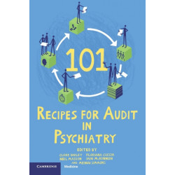 101 Recipes for Audit in Psychiatry