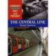 The London's Underground Past and Present: The Central Line