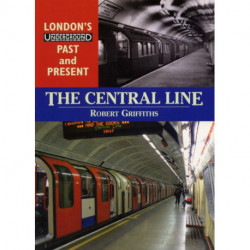 The London's Underground Past and Present: The Central Line