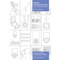 Basics - A Beginner's Guide to Stage Lighting