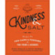 Kindness & Salt: Recipes for the Care and Feeding of Your Friends and Neighbors