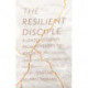 The Resilient Disciple: A Lenten Journey from Adversity to Maturity
