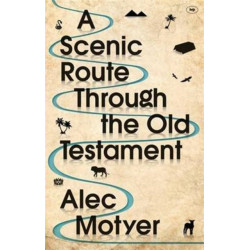 A Scenic Route Through the Old Testament: New Edition