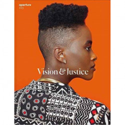 Vision & Justice: Aperture 223: Vision & Justice