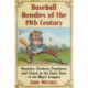 Baseball Rowdies of the 19th Century: Brawlers, Drinkers, Pranksters and Cheats in the Early Days of the Major Leagues