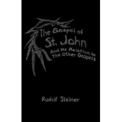 The Gospel of St.John and its Relation to the Other Gospels