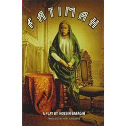 Fatimah: A Play in 8 Acts