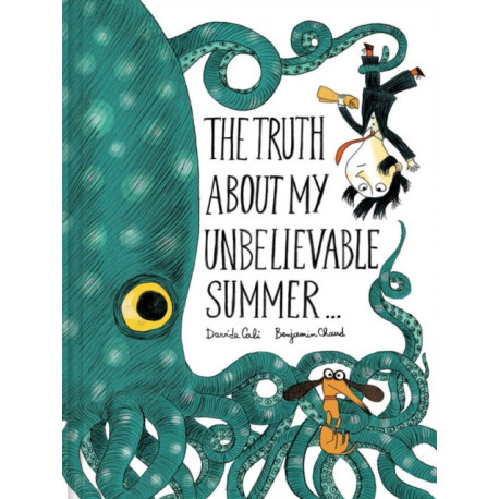 The Truth About My Unbelievable Summer . . .