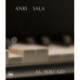 Anri Sala: As you Go